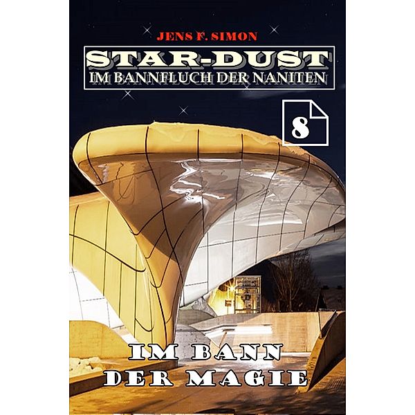Im Bann der Magie (STAR-DUST 8), Jens F. Simon