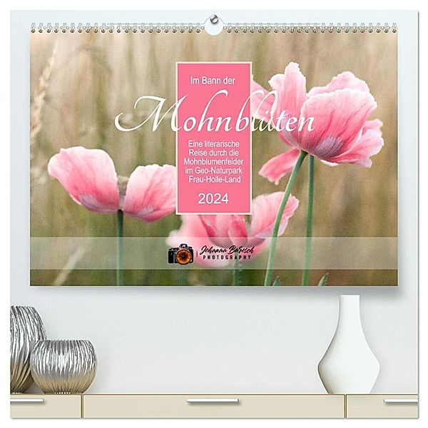 Im Bann der Mohnblüten (hochwertiger Premium Wandkalender 2024 DIN A2 quer), Kunstdruck in Hochglanz, Johanna Burosch PHOTOGRAPHY