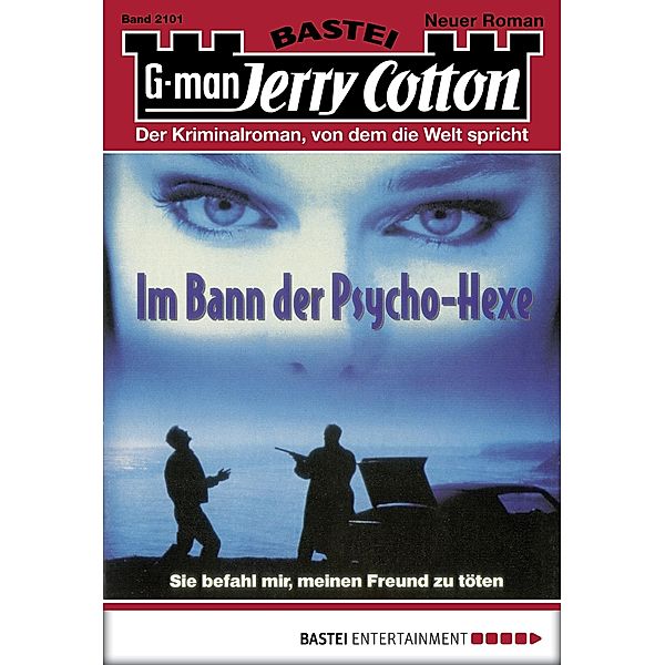 Im Bann der Psycho-Hexe / Jerry Cotton Bd.2101, Jerry Cotton