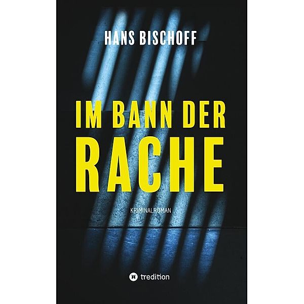 Im Bann der Rache, Hans Bischoff