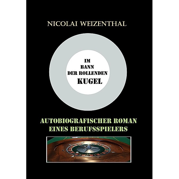 Im Bann der rollenden Kugel, Nicolai Weizenthal