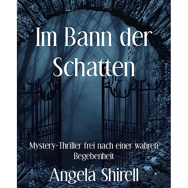 Im Bann der Schatten, Angela Shirell