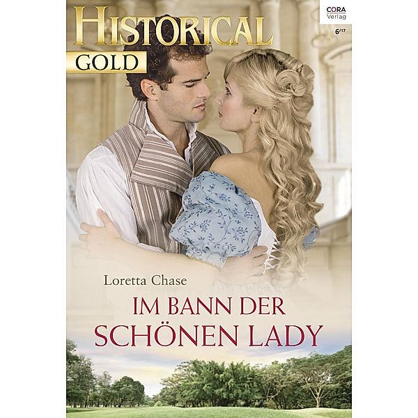 Im Bann der schönen Lady / Historical Gold Bd.0314, Loretta Chase