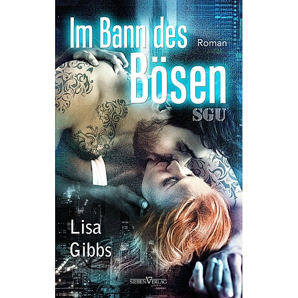 Im Bann des Bösen / SGU, Lisa Gibbs