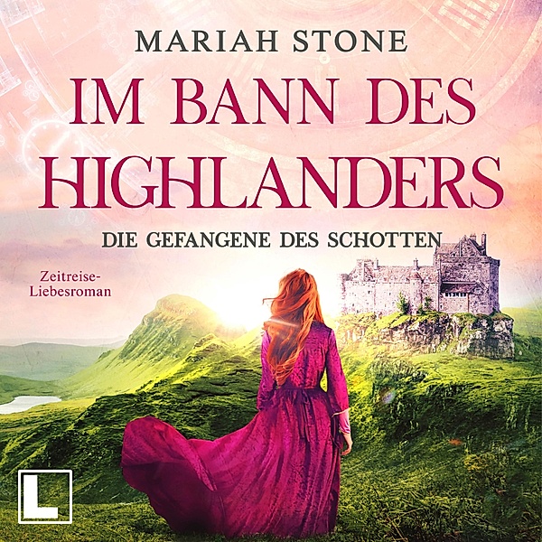 Im Bann des Highlanders - 1 - Die Gefangene des Schotten, Mariah Stone