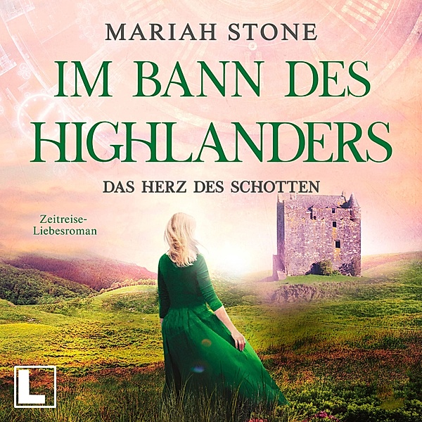 Im Bann des Highlanders - 3 - Das Herz des Schotten, Mariah Stone