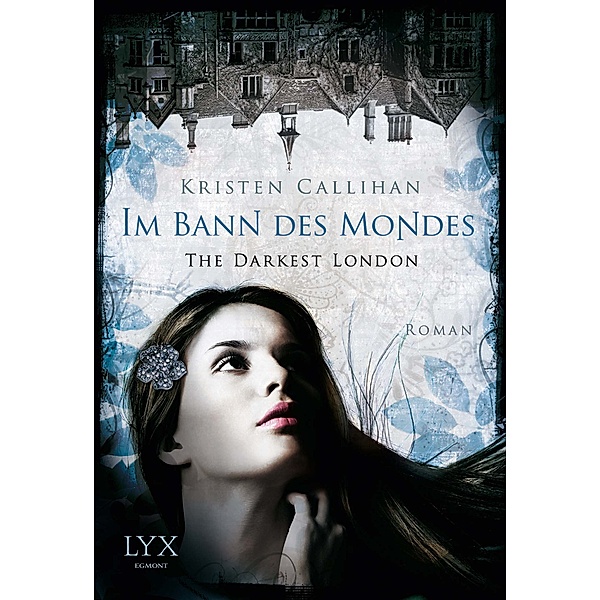 Im Bann des Mondes / The Darkest London Bd.2, Kristen Callihan