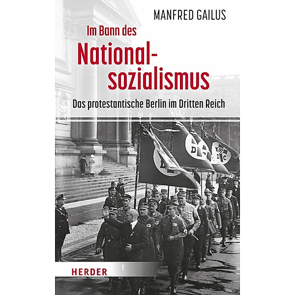 Im Bann des Nationalsozialismus, Manfred Gailus