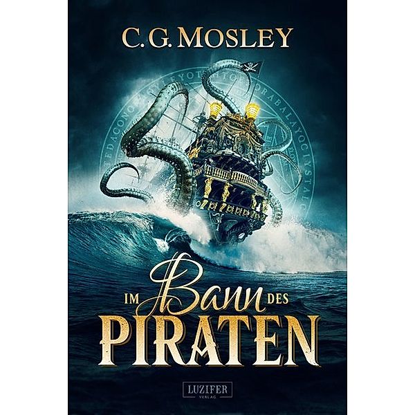 IM BANN DES PIRATEN, C. G. Mosley