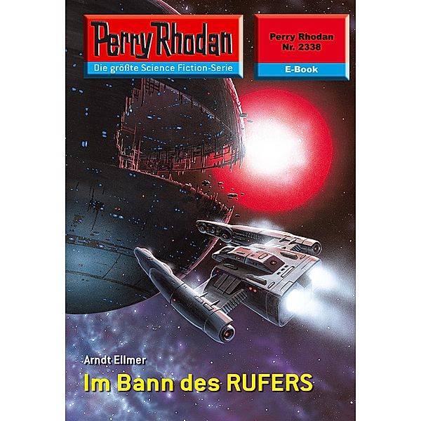 Im Bann des RUFERS (Heftroman) / Perry Rhodan-Zyklus Terranova Bd.2338, Arndt Ellmer