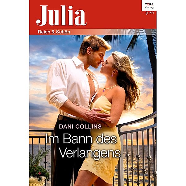 Im Bann des Verlangens / Julia Romane Bd.2112, Dani Collins