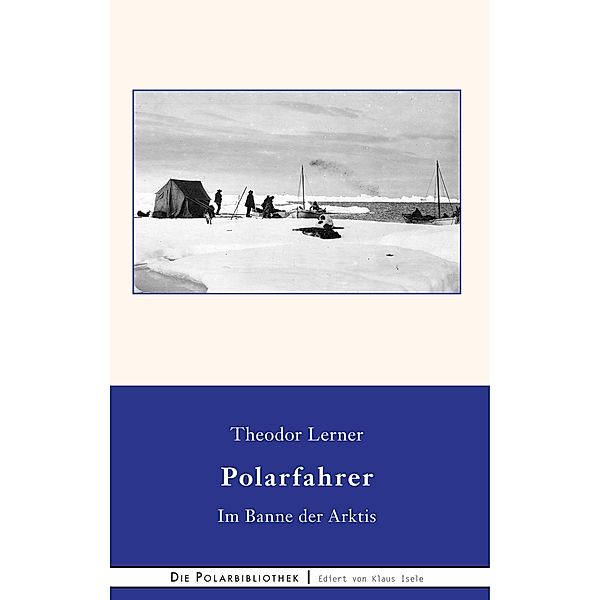 Im Banne der Arktis, Theodor Lerner
