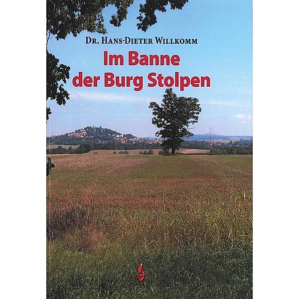 Im Banne der Burg Stolpen, Hans-Dieter Willkomm