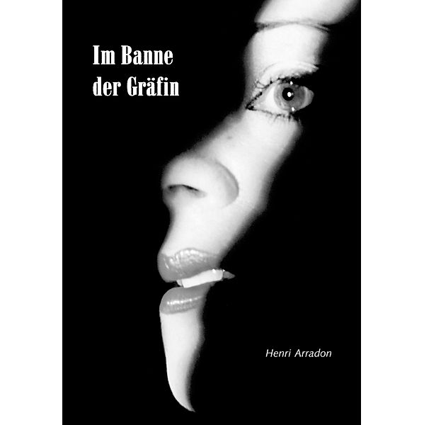 Im Banne der Gräfin, Henri Arradon