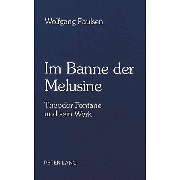 Im Banne der Melusine, Wolfgang Paulsen