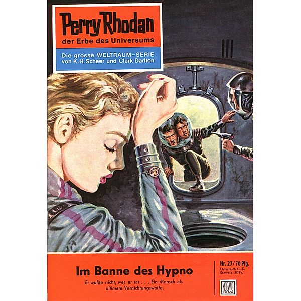 Im Banne des Hypno (Heftroman) / Perry Rhodan-Zyklus Die Dritte Macht Bd.27, Clark Darlton