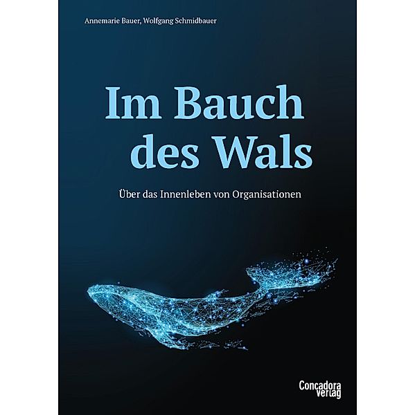 Im Bauch des Wals, Annemarie Bauer, Wolfgang Schmidbauer