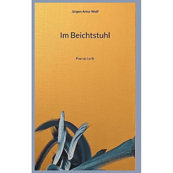 Im Beichtstuhl, Jürgen Artur Wolf