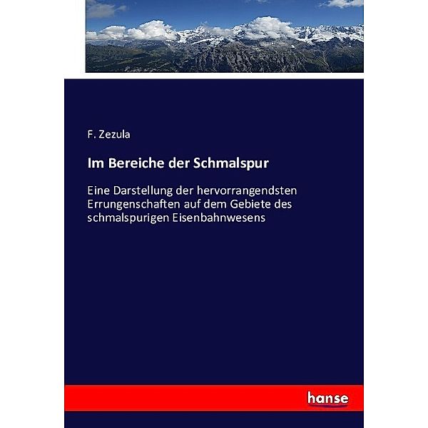 Im Bereiche der Schmalspur, F. Zezula