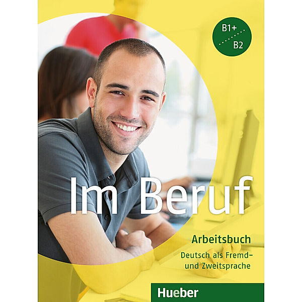 Im Beruf / Arbeitsbuch, Valeska Hagner, Sabine Schlüter