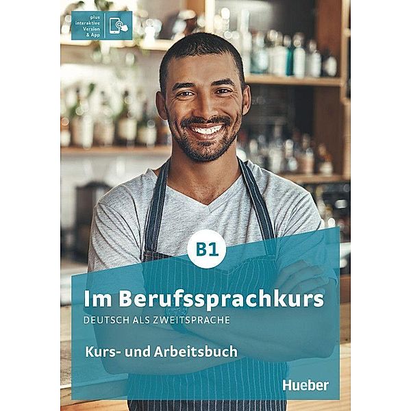 Im Berufssprachkurs B1, m. 1 Buch, m. 1 Beilage, Isabel Buchwald-Wargenau, Dagmar Giersberg