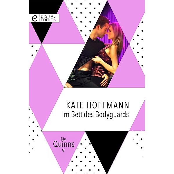 Im Bett des Bodyguards / Die Quinns, Kate Hoffmann