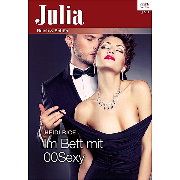 Im Bett mit 00Sexy / Julia Romane Bd.0002, Heidi Rice