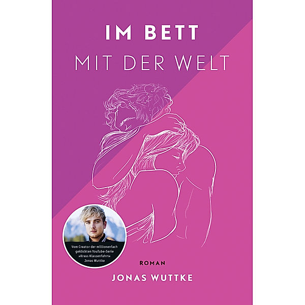 Im Bett mit der Welt, Jonas Wuttke