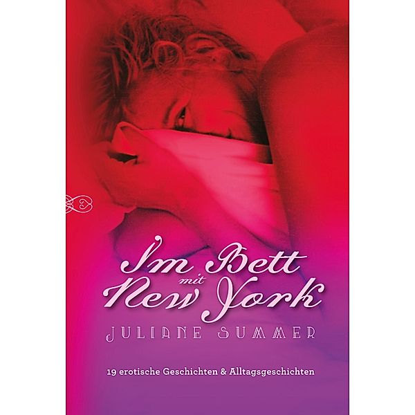 Im Bett mit New York, Juliane Summer