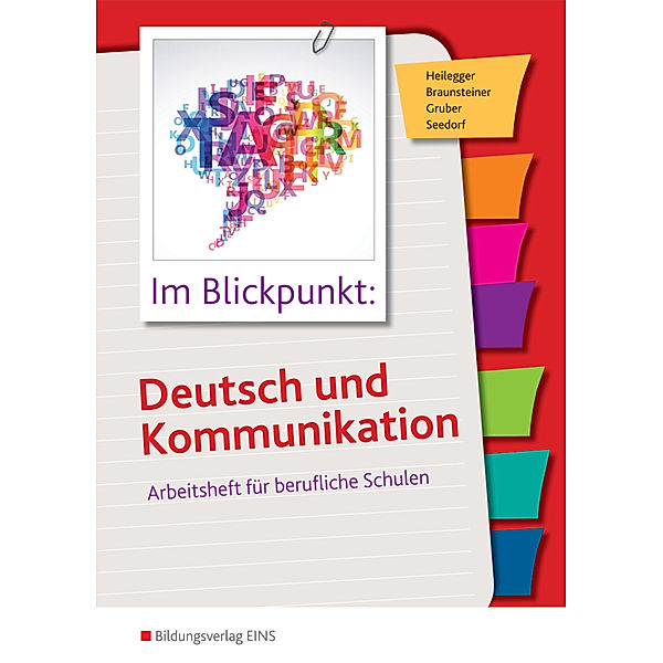 Im Blickpunkt: Deutsch und Kommunikation, Karla Seedorf, Karin Heilegger, Michaela Braunsteiner, Wolfgang Gruber