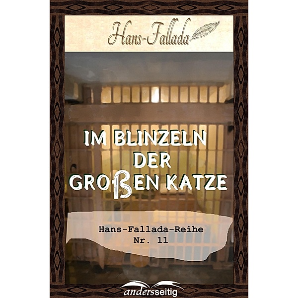 Im Blinzeln der großen Katze / Hans-Fallada-Reihe, Hans Fallada