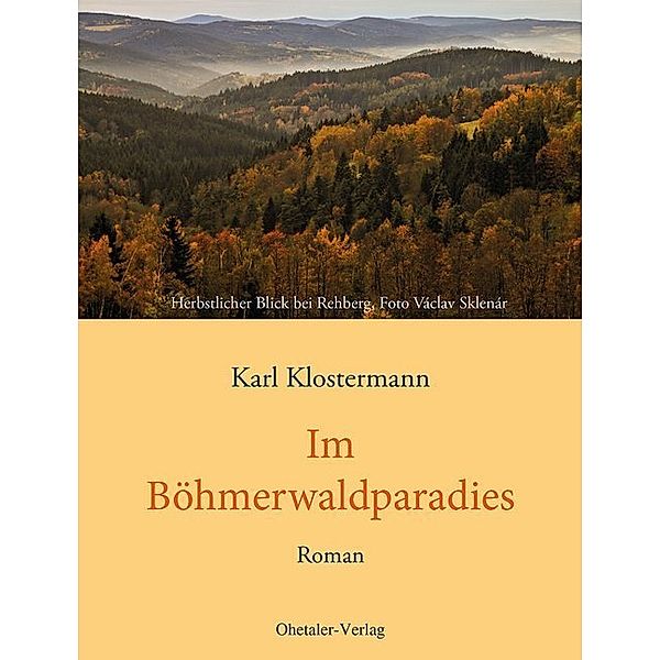 Im Böhmerwaldparadies, Karl Klostermann