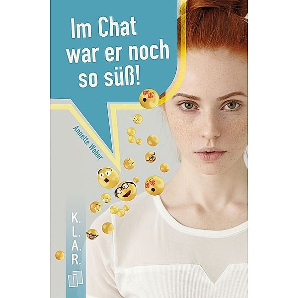 Im Chat war er noch so süß!, Annette Weber