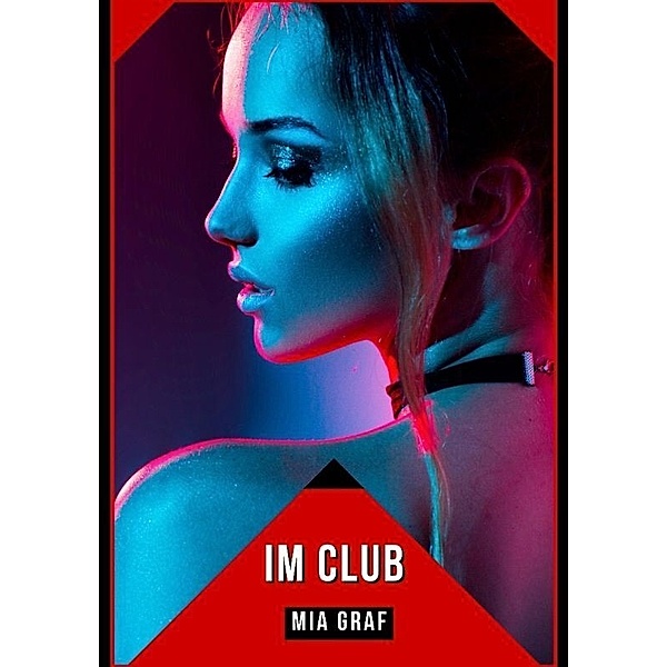 Im Club, Mia Graf