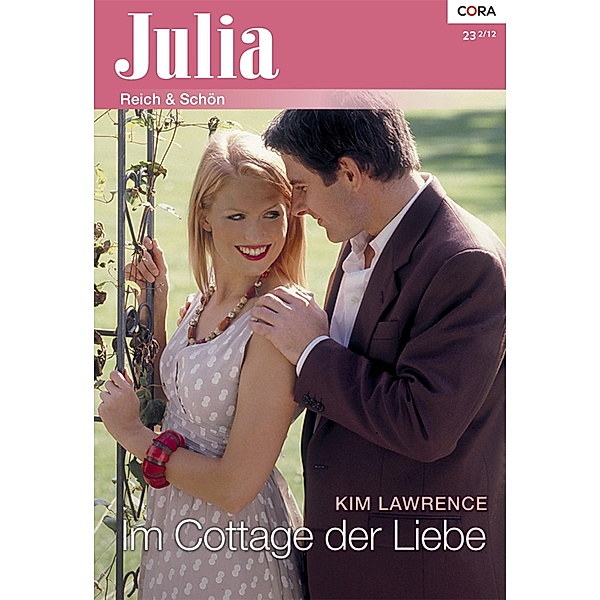 Im Cottage der Liebe / Julia Romane Bd.2049, Kim Lawrence