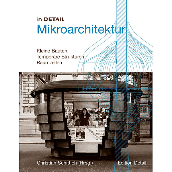 Im Detail / Mikroarchitektur, Christian Schittich