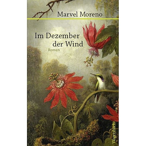 Im Dezember der Wind, Marvel Moreno