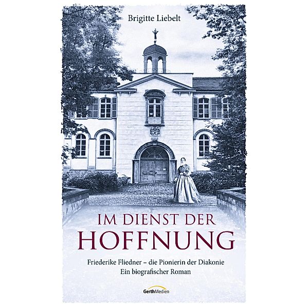 Im Dienst der Hoffnung, Brigitte Liebelt