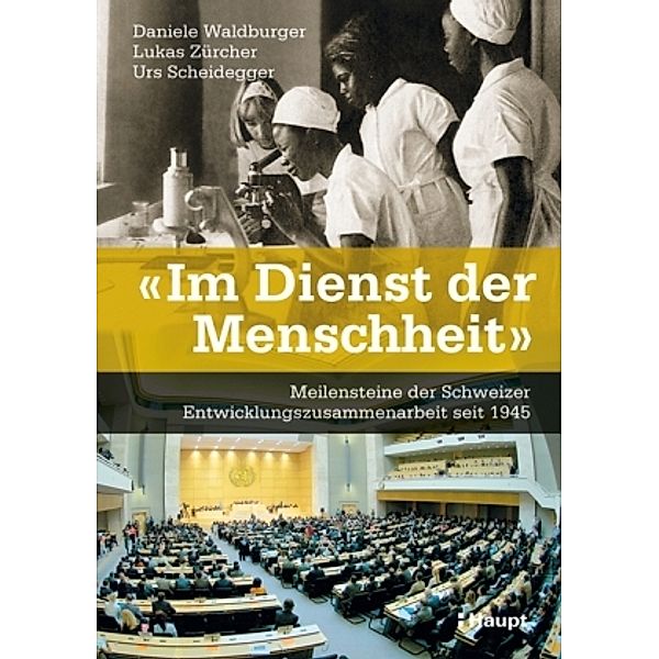 Im Dienst der Menschheit, Daniele Waldburger, Lukas Zürcher, Urs Scheidegger