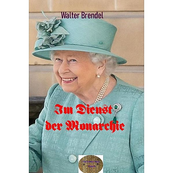 Im Dienst der Monarchie, Walter Brendel