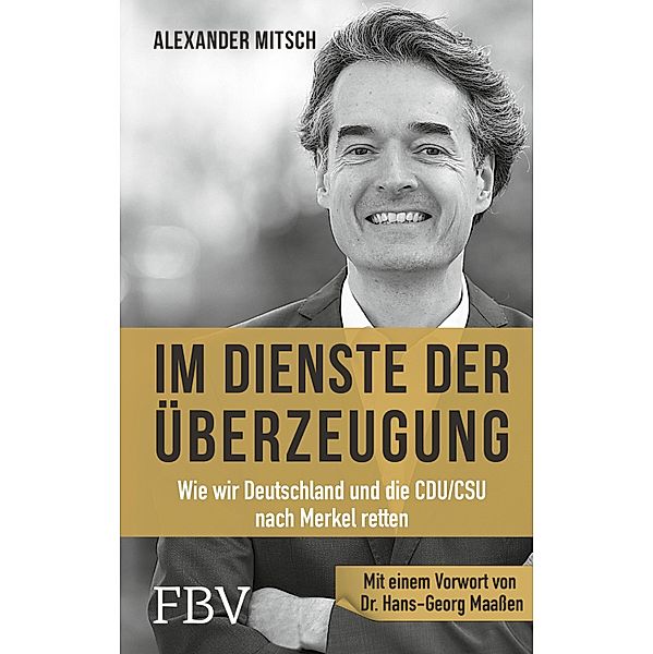 Im Dienste der Überzeugung, Alexander Mitsch