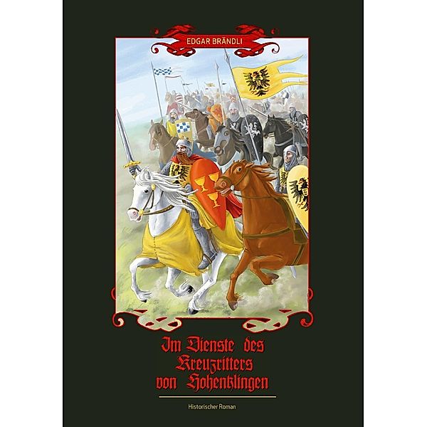 Im Dienste des Kreuzritters von Hohenklingen, Edgar Brändli