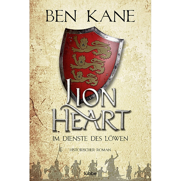 Im Dienste des Löwen / Lionheart Bd.1, Ben Kane