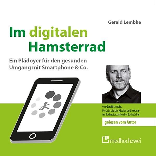 Im digitalen Hamsterrad, Gerald Lembke