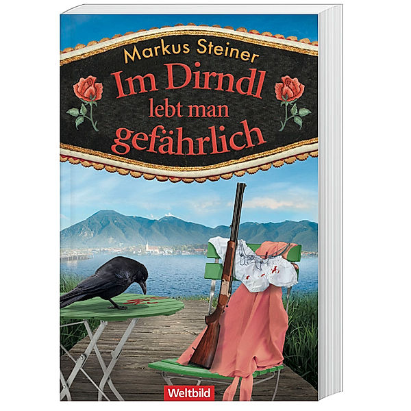 Im Dirndl lebt man gefährlich, Markus Steiner