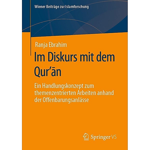 Im Diskurs mit dem Qur'an / Wiener Beiträge zur Islamforschung, Ranja Ebrahim