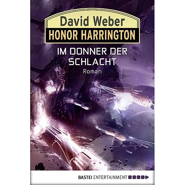 Im Donner der Schlacht / Honor Harrington Bd.28, David Weber