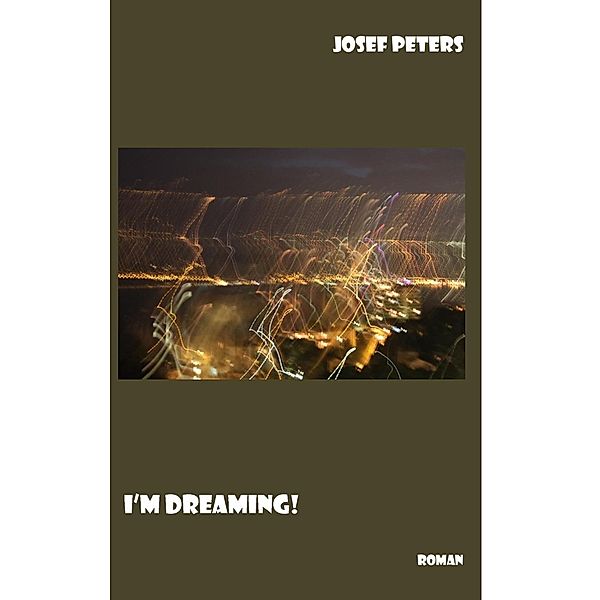 I'm dreaming!, Josef Peters