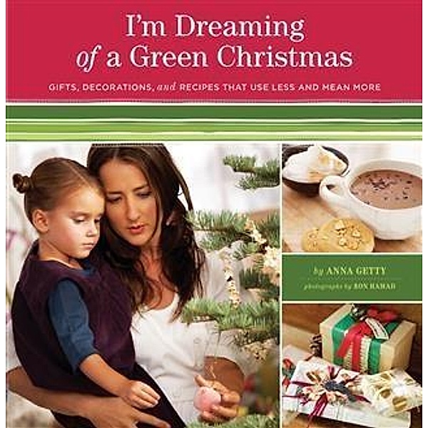 I'm Dreaming of a Green Christmas, Anna Getty