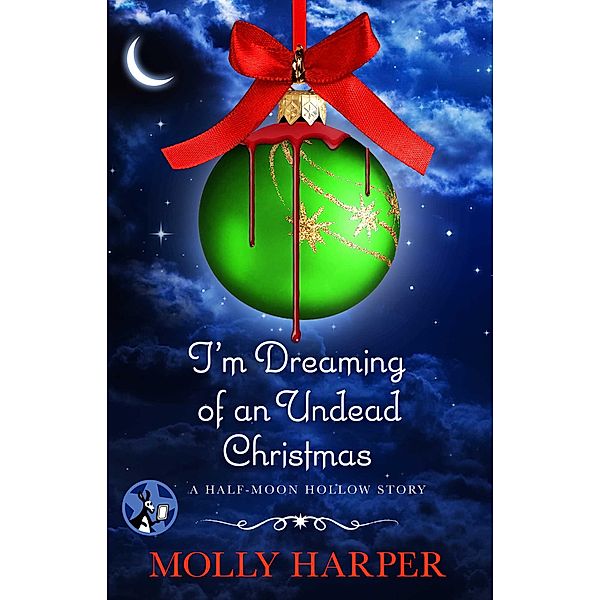 I'm Dreaming of an Undead Christmas, Molly Harper